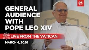 GENERAL AUDIENCE/การเข้าเฝ้าแบบทั่วไป เมื่อวันพุธที่ 4 มีนาคม 2026